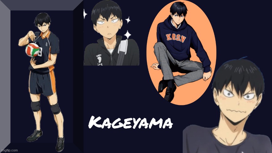 Kageyama Collage | image tagged in haikyuu | made w/ Imgflip meme maker