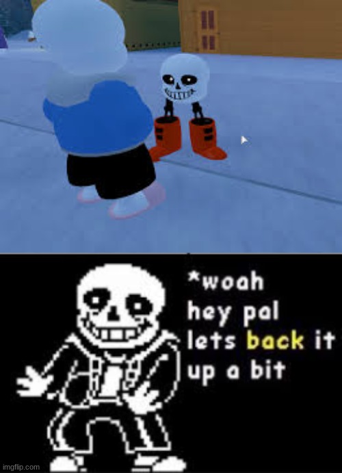 wah bac op | image tagged in woah hey pal lets back it up a bit | made w/ Imgflip meme maker