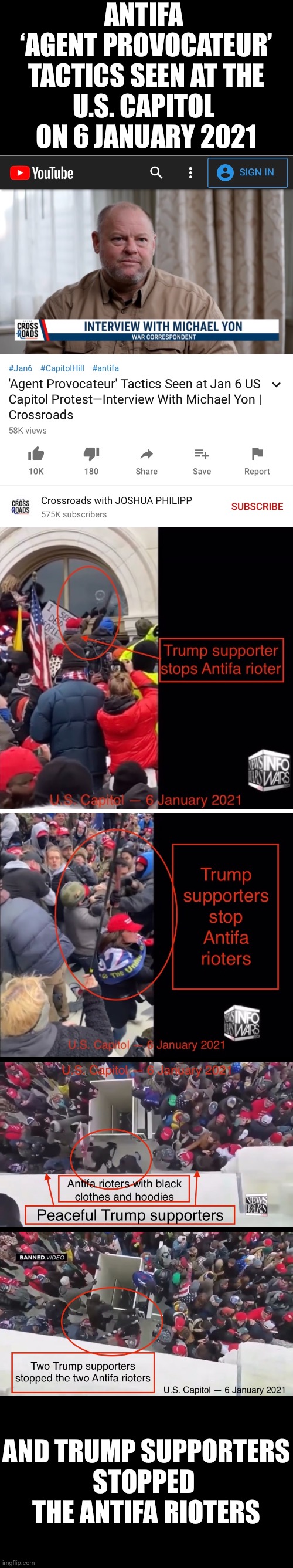 Antifa ‘agent provocateur’ tactics seen at the U.S. Capitol on 6 January 2021! | ANTIFA 
‘AGENT PROVOCATEUR’
TACTICS SEEN AT THE
U.S. CAPITOL 
ON 6 JANUARY 2021; AND TRUMP SUPPORTERS
STOPPED 
THE ANTIFA RIOTERS | image tagged in president trump,donald trump,election 2020,election fraud,antifa,government corruption | made w/ Imgflip meme maker