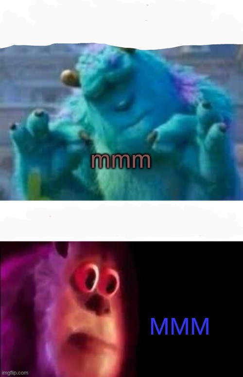 High Quality Sulley mmm Blank Meme Template