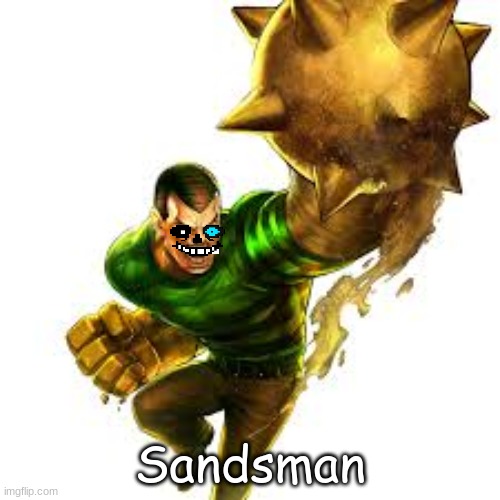 Sandsman | Sandsman | image tagged in funny memes,funny,undertale,memes | made w/ Imgflip meme maker