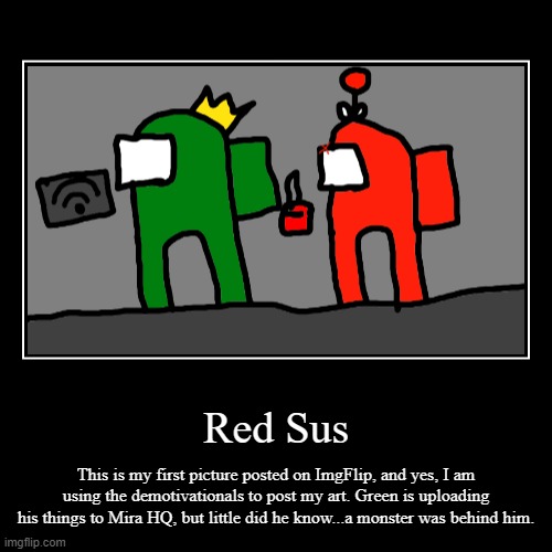 Red Sus | image tagged in funny,demotivationals | made w/ Imgflip demotivational maker