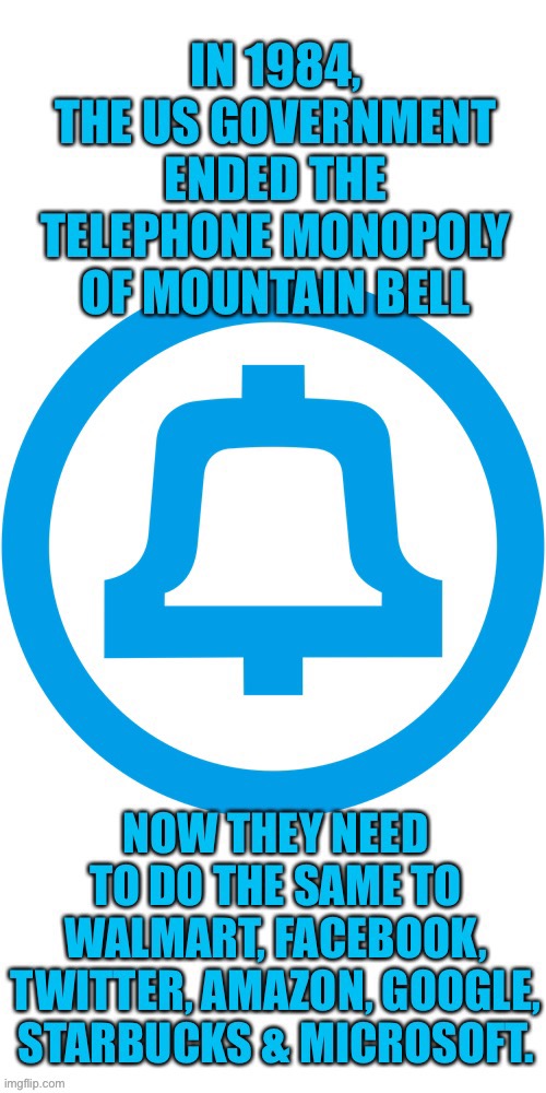 End The Ma Bells of Our Time | image tagged in look at all the good it created,the internet,cell phones,what we could create from this is unfathomable | made w/ Imgflip meme maker