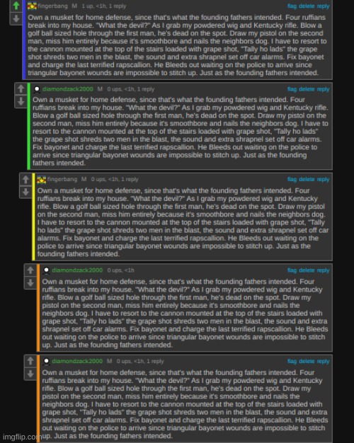 Own a musket for home defense, since that's what the founding fathers intended. Four ruffians break into my house. "What the dev | made w/ Imgflip meme maker