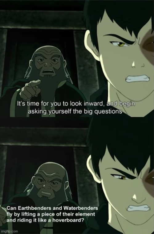 wait but can they? | image tagged in avatar the last airbender | made w/ Imgflip meme maker