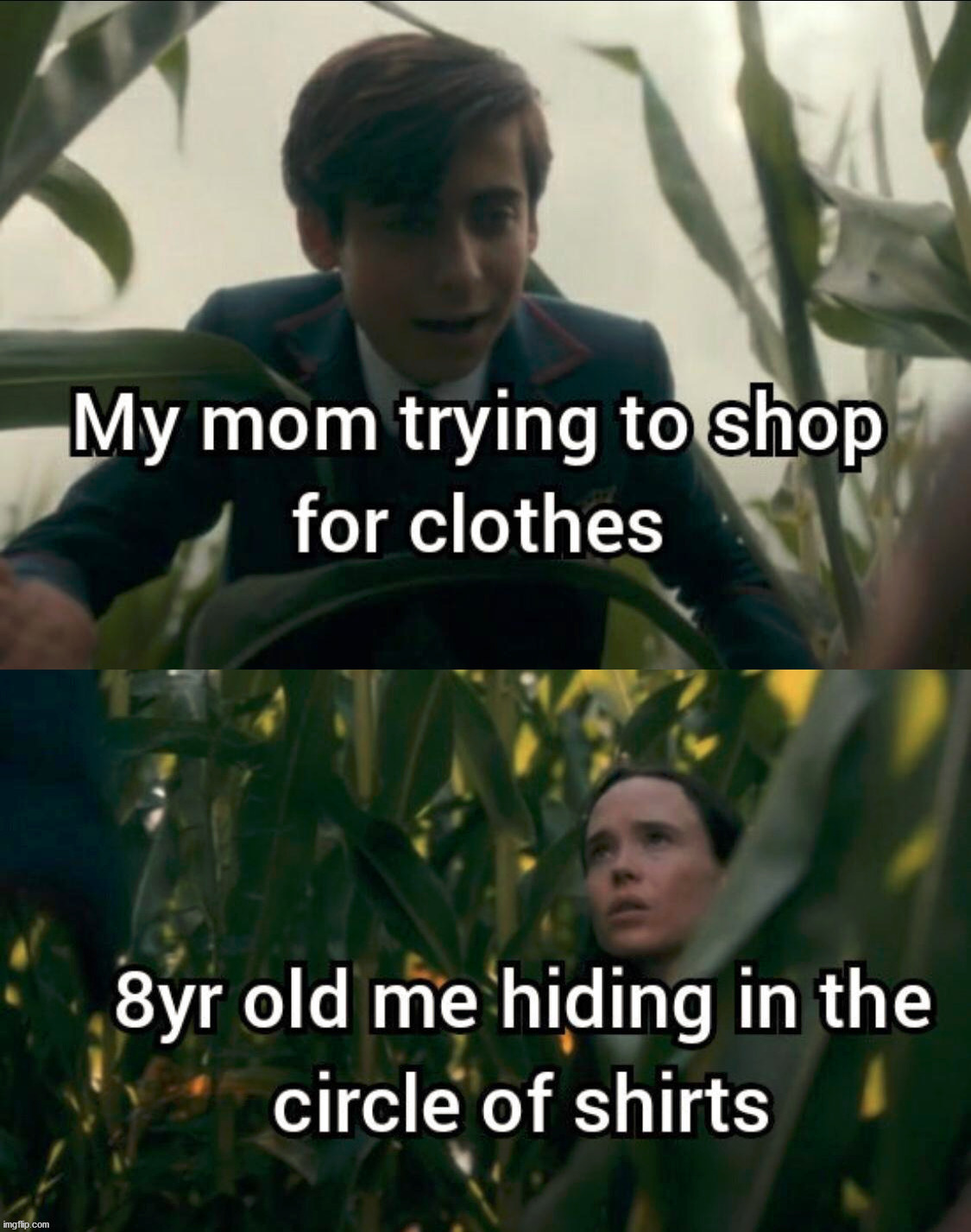 Who else hid in the clothes racks? | image tagged in memes,mom,hide | made w/ Imgflip meme maker