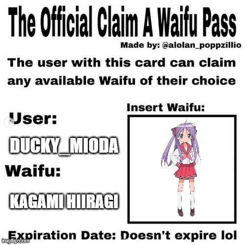 Kagami = My Waifu | DUCKY_MIODA; KAGAMI HIIRAGI | image tagged in official claim a waifu pass,memes,kagami,lucky star,waifu,anime | made w/ Imgflip meme maker