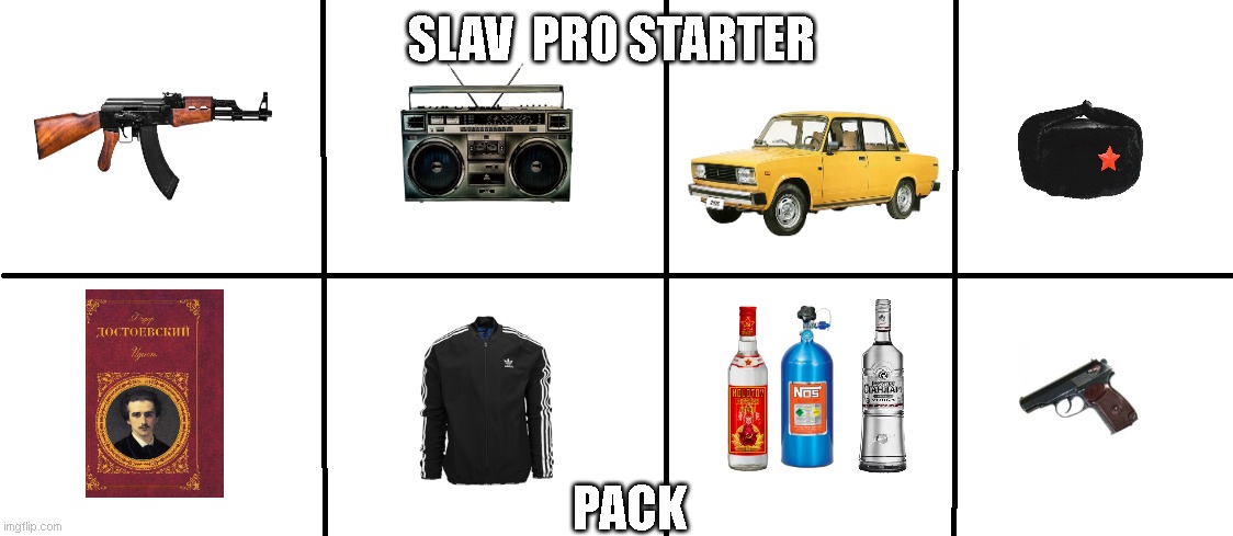 Slav Pro Starter Pack | SLAV  PRO STARTER; PACK | image tagged in slav,blank starter pack | made w/ Imgflip meme maker