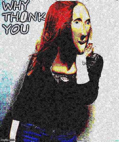Kylie why thonk you deep-fried 1 | image tagged in kylie why thonk you deep-fried 1,deep fried,thank you,thank you everyone,thanks,meme man | made w/ Imgflip meme maker