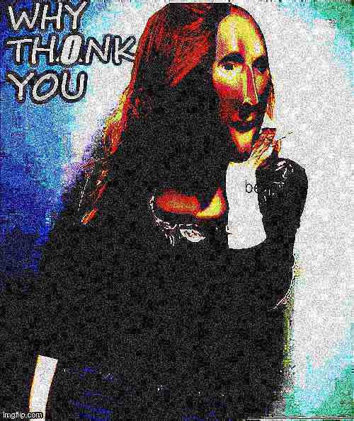 Kylie why thonk you deep-fried 2 Blank Meme Template