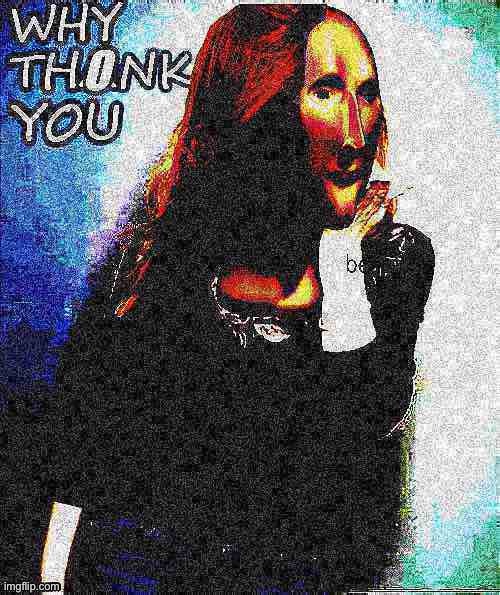 why thonk you | image tagged in kylie why thonk you deep-fried 2 | made w/ Imgflip meme maker