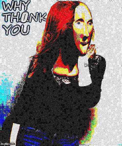 High Quality Kylie why thonk you deep-fried 3 Blank Meme Template