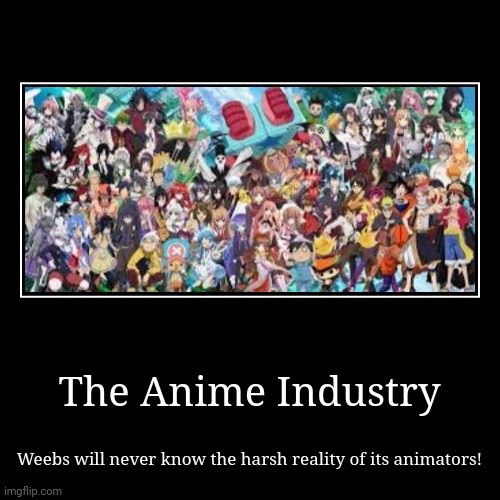 image tagged in funny,demotivationals,animememe | made w/ Imgflip demotivational maker