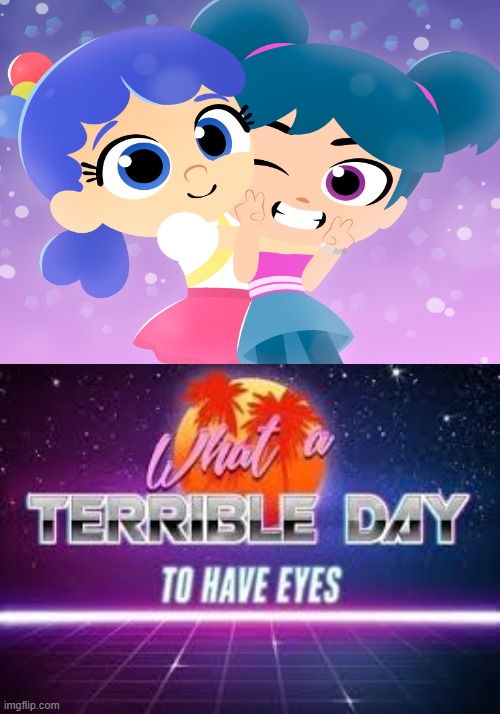 I hate true and Starbeam | image tagged in what a terrible day to have eyes | made w/ Imgflip meme maker