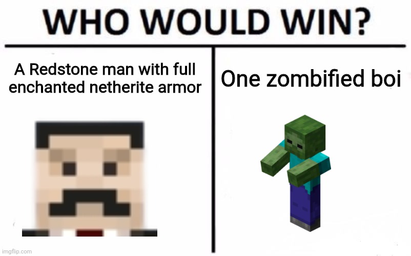 Zombie Boi Would Win Imgflip