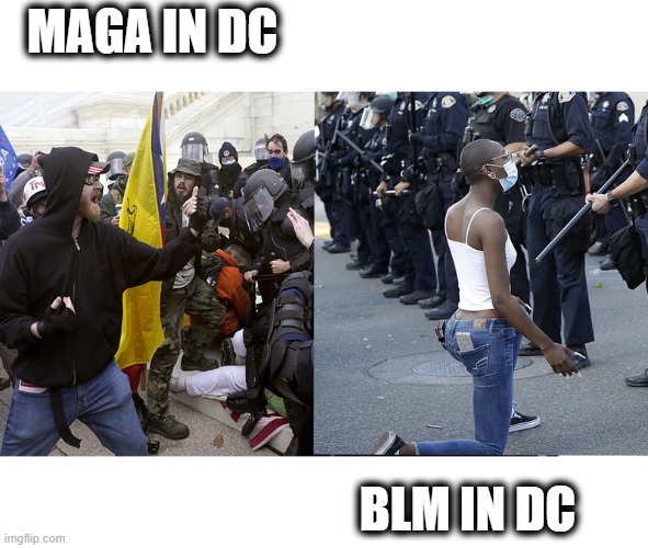 She took a knee, break out the tear gas. | MAGA IN DC; BLM IN DC | image tagged in memes,politics,riots,blm,maga,police | made w/ Imgflip meme maker