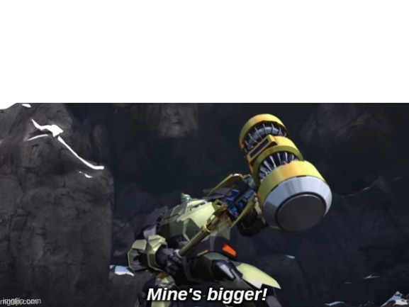 Mines Bigger template | image tagged in transformers prime,mines bigger,adult humor,locker room talk | made w/ Imgflip meme maker