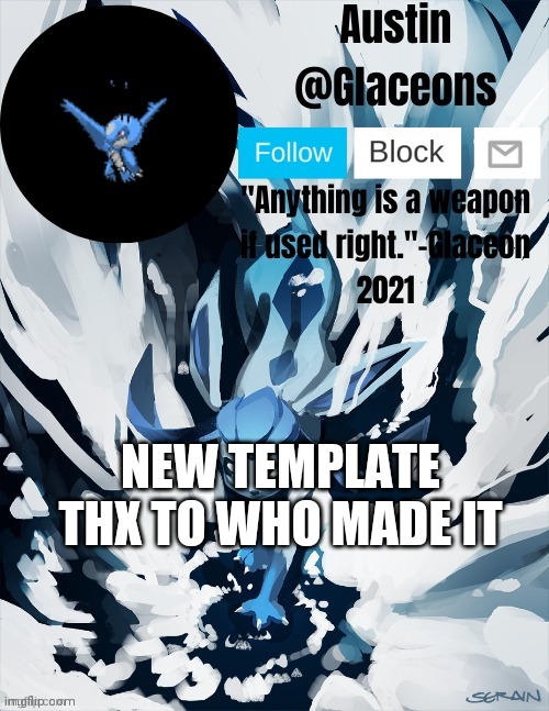 Glaceons | NEW TEMPLATE THX TO WHO MADE IT | image tagged in glaceons | made w/ Imgflip meme maker