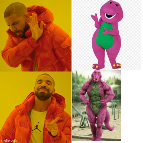 Barney the buff dinosaur | image tagged in memes,drake hotline bling | made w/ Imgflip meme maker