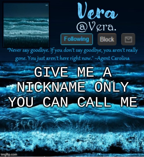 a n n o u n c e r e v i s e d | GIVE ME A NICKNAME ONLY YOU CAN CALL ME | image tagged in a n n o u n c e r e v i s e d | made w/ Imgflip meme maker