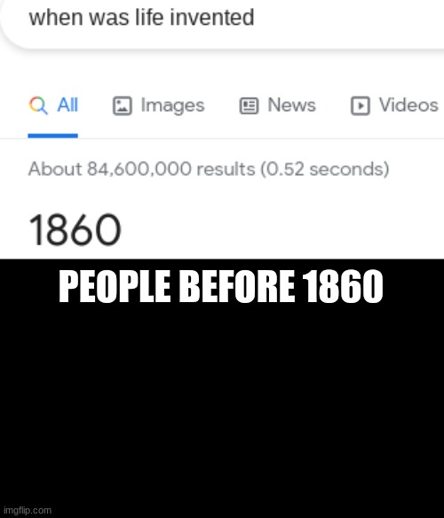 PEOPLE BEFORE 1860 | made w/ Imgflip meme maker