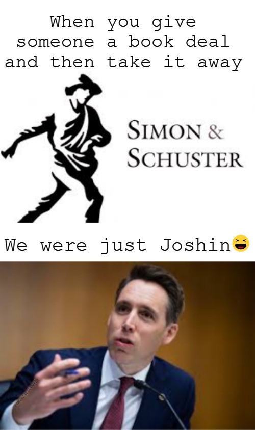 High Quality Simon And Schuster Just Joshin Blank Meme Template