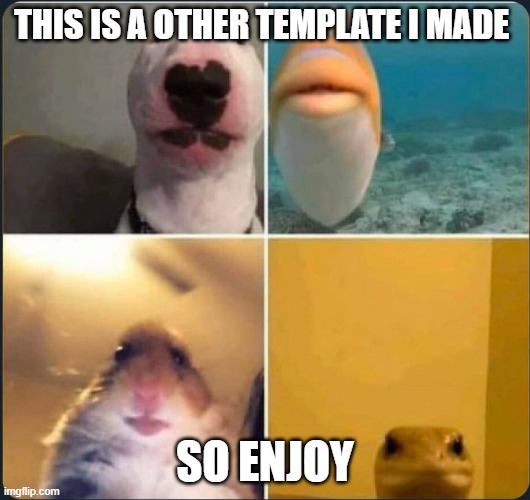 this meme template is called '' joining in the zoo'' | THIS IS A OTHER TEMPLATE I MADE; SO ENJOY | image tagged in joining in the zoo | made w/ Imgflip meme maker