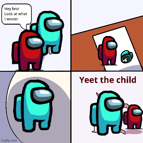 YEET | image tagged in yeet the child | made w/ Imgflip meme maker