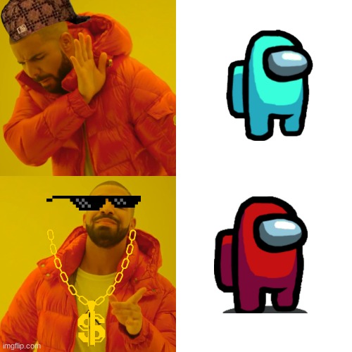 cyan sus | image tagged in memes,drake hotline bling | made w/ Imgflip meme maker