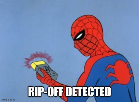spiderman detector | RIP-OFF DETECTED | image tagged in spiderman detector | made w/ Imgflip meme maker