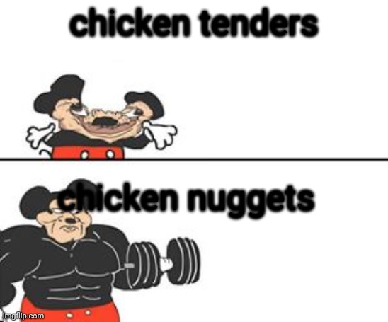 Buff Mokey | chicken tenders; chicken nuggets | image tagged in buff mokey | made w/ Imgflip meme maker