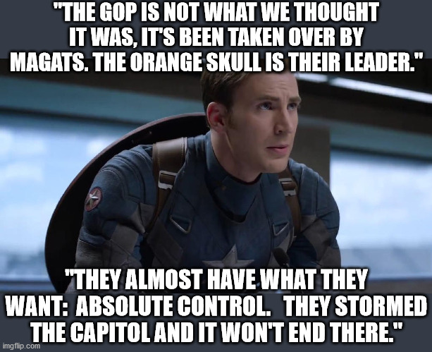 Captain America: Hydra's Leader Orange Skull hijacks GOP! | "THE GOP IS NOT WHAT WE THOUGHT IT WAS, IT'S BEEN TAKEN OVER BY MAGATS. THE ORANGE SKULL IS THEIR LEADER."; "THEY ALMOST HAVE WHAT THEY WANT:  ABSOLUTE CONTROL.   THEY STORMED THE CAPITOL AND IT WON'T END THERE." | image tagged in trump,republicans,hail hydra,capitol hill,riots,captain america | made w/ Imgflip meme maker