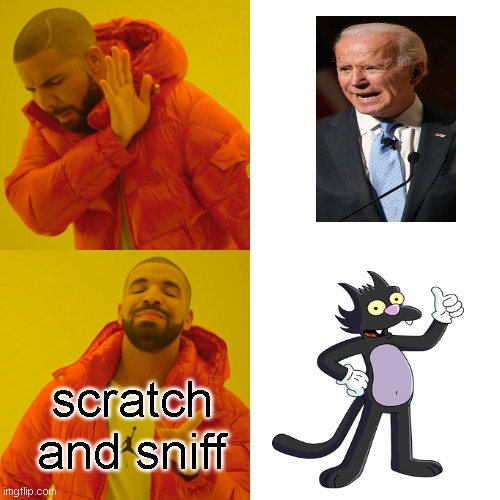 Drake Hotline Bling | scratch and sniff | image tagged in memes,drake hotline bling | made w/ Imgflip meme maker