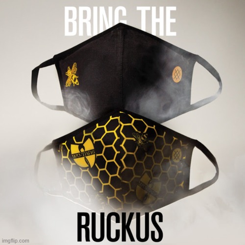 Mask up with the Wu. | image tagged in wu-tang clan face masks bring the ruckus,face mask,wu tang,wu tang clan | made w/ Imgflip meme maker