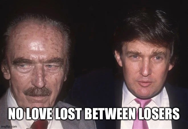 LOSING LOSER LOSES! | NO LOVE LOST BETWEEN LOSERS | image tagged in losers | made w/ Imgflip meme maker