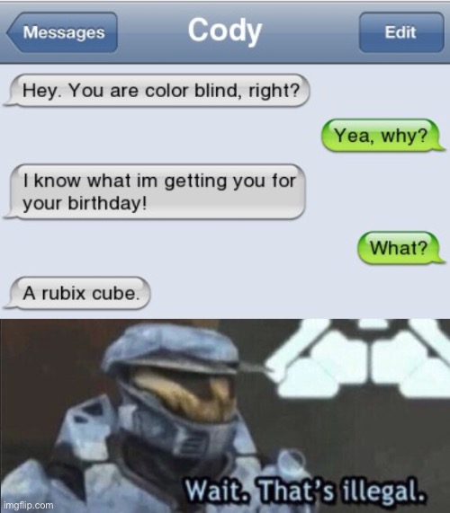 Funny texts | image tagged in wait that s illegal,facebook,texts,rubik cube | made w/ Imgflip meme maker