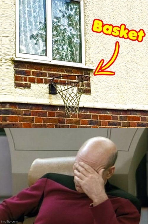Bad placing... | image tagged in memes,captain picard facepalm,funny,fails,task failed successfully,you had one job just the one | made w/ Imgflip meme maker