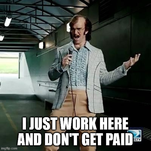 Bad comedian Eli Manning | I JUST WORK HERE AND DON'T GET PAID | image tagged in bad comedian eli manning | made w/ Imgflip meme maker