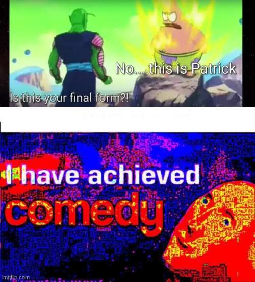 I have not achieved money. | image tagged in i have achieved comedy,no this is patrick | made w/ Imgflip meme maker
