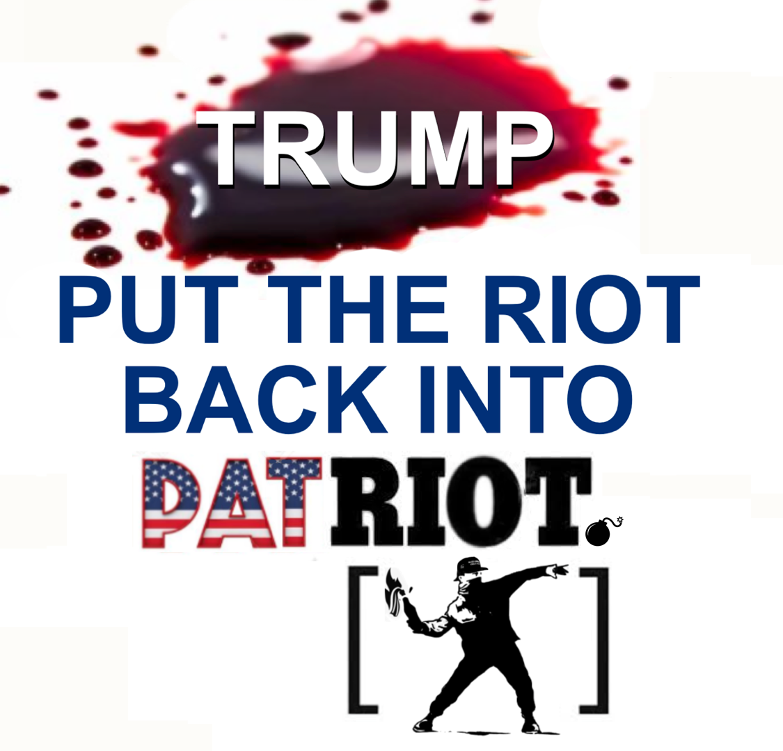 High Quality Trump Put The Riot Back Into Patriot Blank Meme Template