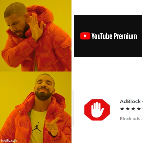 Drake Hotline Bling Meme | image tagged in fuck ads | made w/ Imgflip meme maker