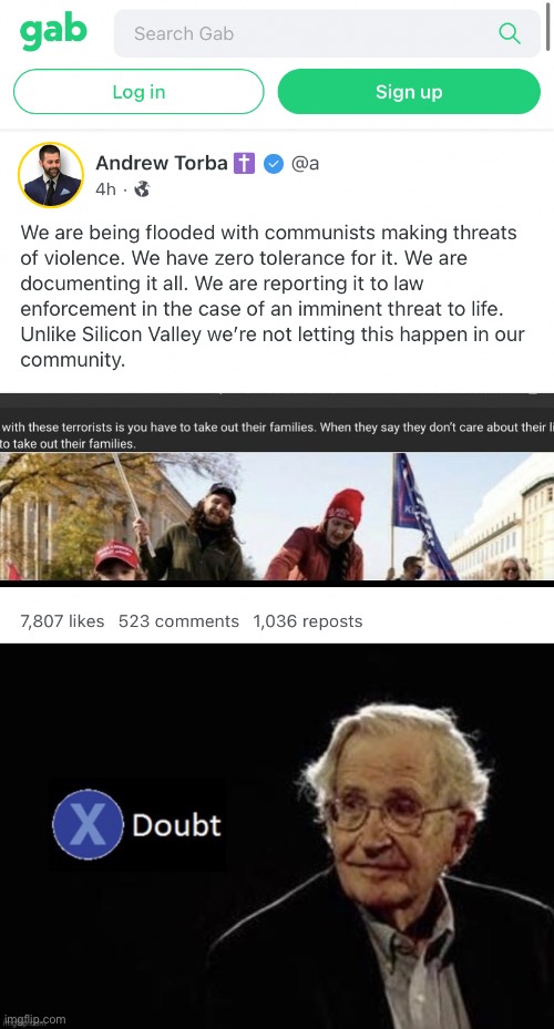 I really wanna know where this thriving community of “Communisls” resides on Gab | image tagged in gab communists,x doubt chomsky | made w/ Imgflip meme maker