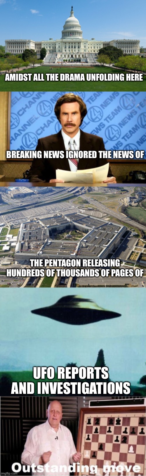 Pentagon pulls a fast one, releasing UFO reports early while everybody’s watching election drama in Washington DC | AMIDST ALL THE DRAMA UNFOLDING HERE; BREAKING NEWS IGNORED THE NEWS OF; THE PENTAGON RELEASING HUNDREDS OF THOUSANDS OF PAGES OF; UFO REPORTS AND INVESTIGATIONS | image tagged in capitol hill,breaking news,pentagon,xfiles i want to believe,outstanding move | made w/ Imgflip meme maker