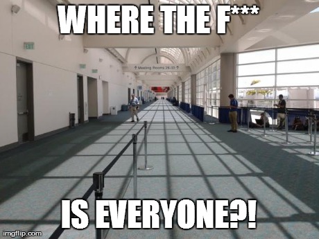 WHERE THE F*** IS EVERYONE?! | made w/ Imgflip meme maker