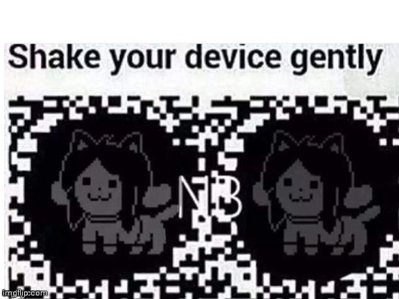Day 4 if posting temmie. This is a repost from about a year ago. If the person who originally posted this puts a link to the ori | made w/ Imgflip meme maker