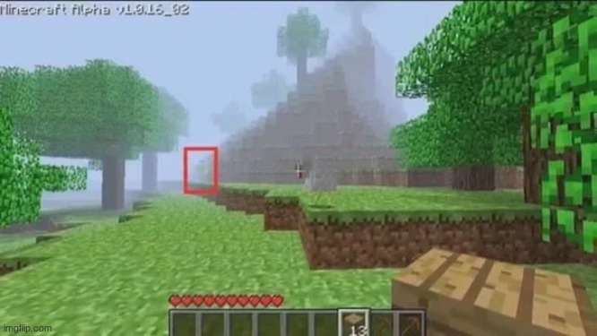 cmon, you HAVE to admit you got sucked into the fake Herobrine sightings too. | made w/ Imgflip meme maker
