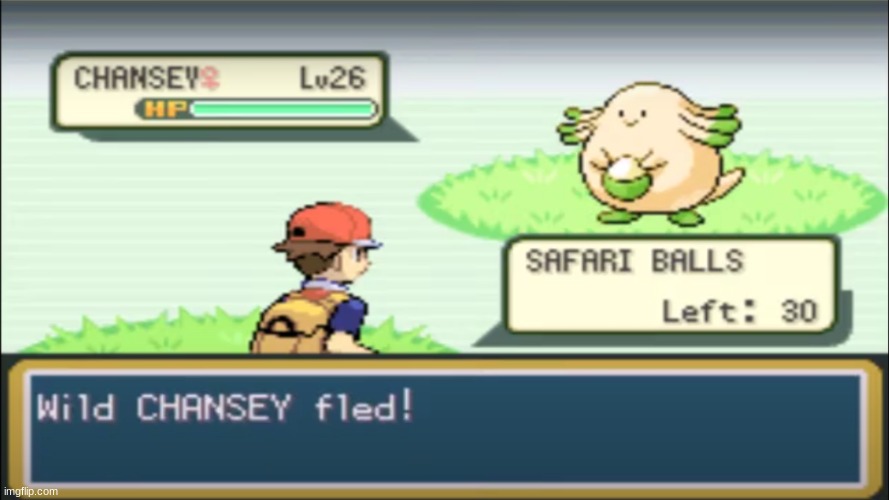Shiny Chansey Fled | image tagged in shiny chansey fled | made w/ Imgflip meme maker