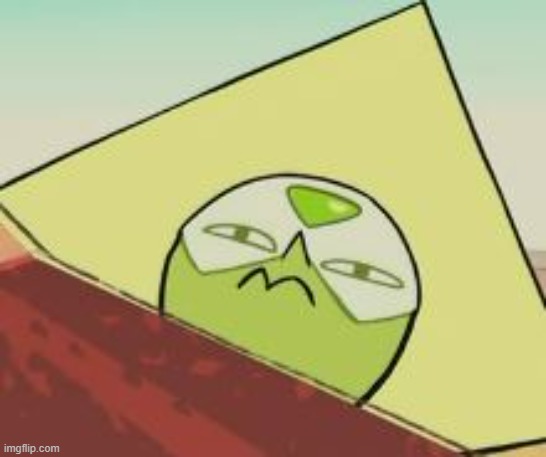 scowling peridot | image tagged in scowling peridot | made w/ Imgflip meme maker