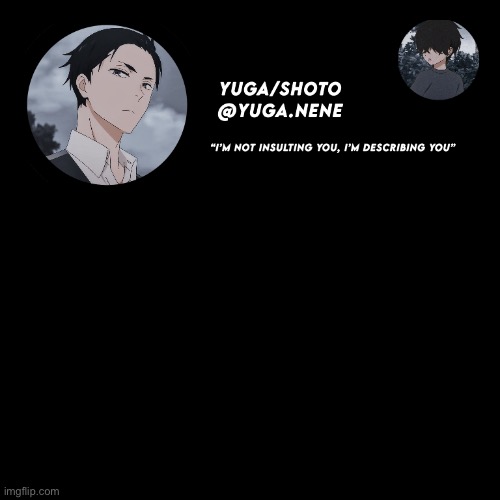 yuga/shotos template | image tagged in yuga/shotos template | made w/ Imgflip meme maker