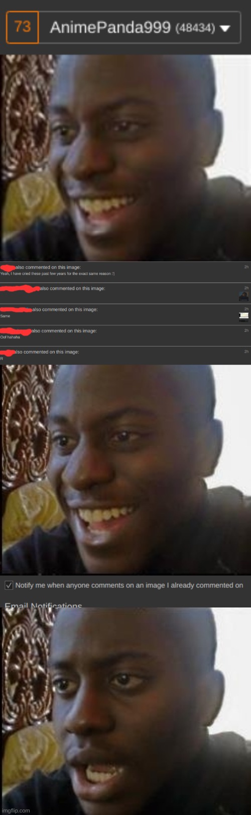oof why did i turn that on? | image tagged in disappointed black guy,why must you hurt me in this way,notifications | made w/ Imgflip meme maker